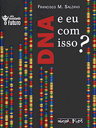 DNA e eu com isso?